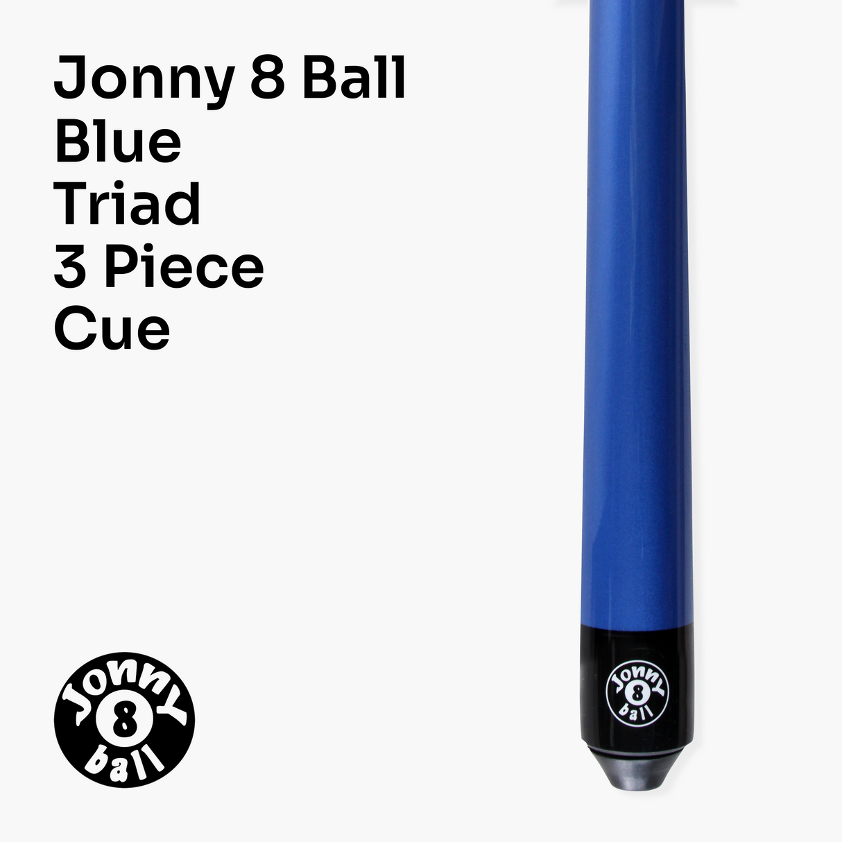 Jonny 8 Ball 57 Inch BLUE TRIAD 3 Section Ash Pool Snooker Cue WITH SOFT CASE