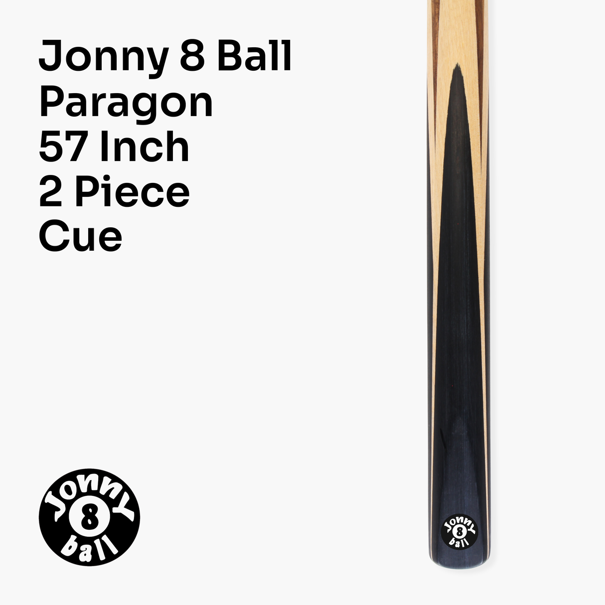 Jonny 8 Ball Paragon 57 inch 2 Piece Centre Joint English Pool Cue and Case Set 8mm Pro Leather Tip with Black Hard Case