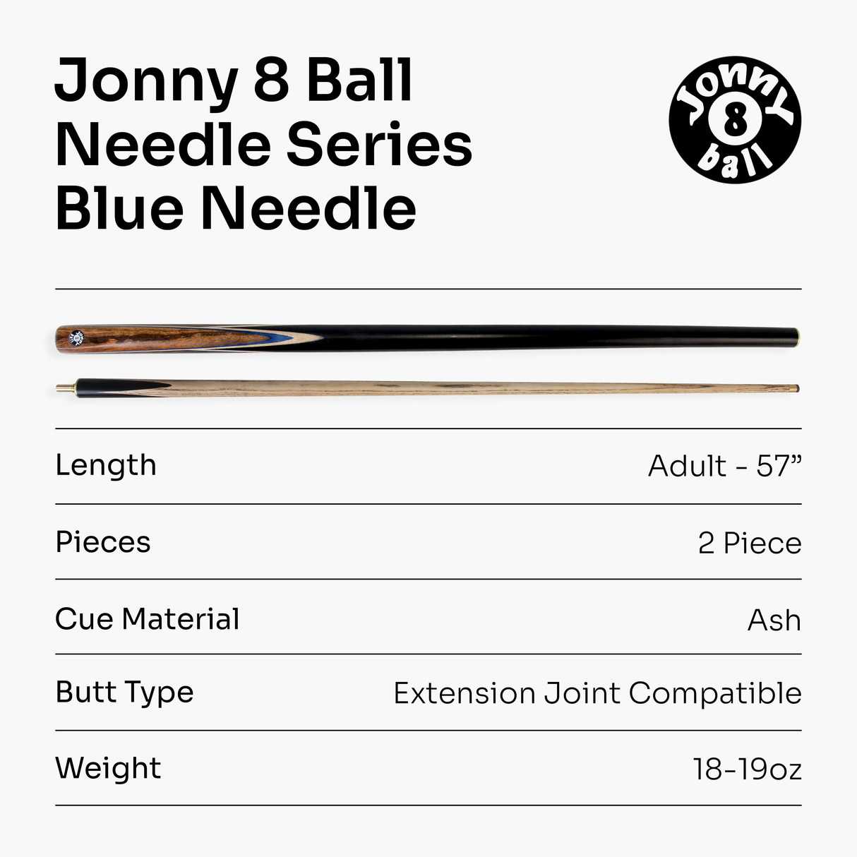 Jonny 8 Ball NEEDLE 57 Inch 2 Piece Centre Joint English Pool Cue and Case Set 9mm tip with Slim Tapered Ash Shaft