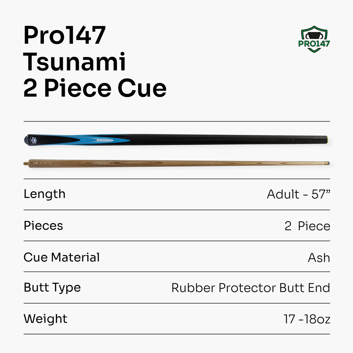 PRO147 TSUNAMI 57 Inch 2 Piece Centre Joint Snooker Pool Cue 9.5mm Tip