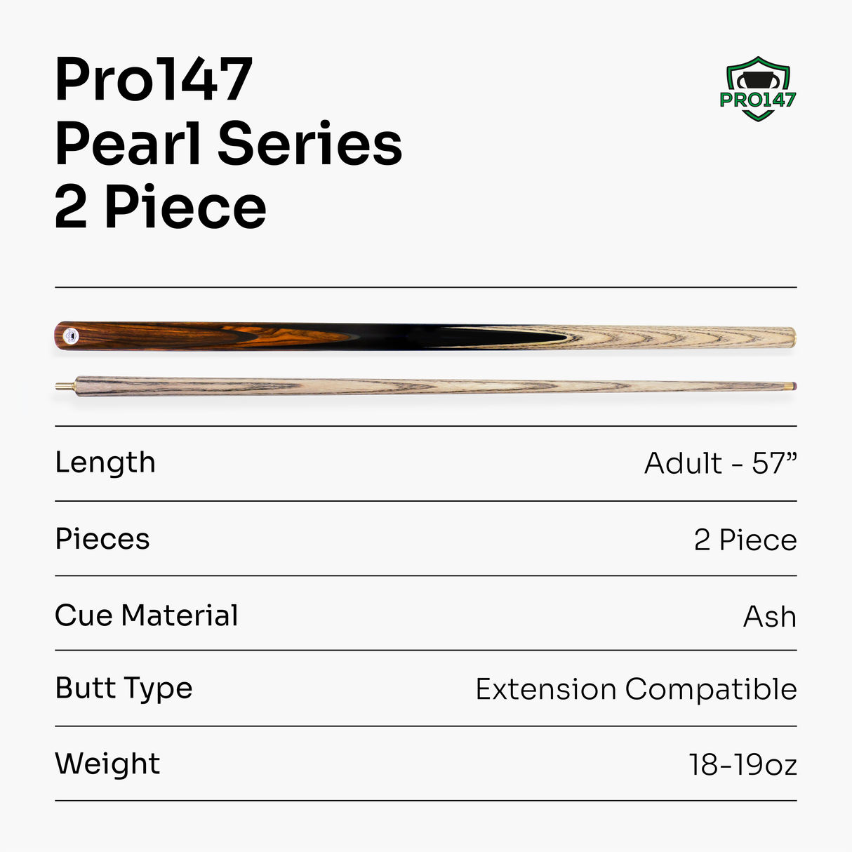 PRO147 Pearl Series A Hand Spliced 2 Piece 57 Inch Snooker Pool Cue with Smooth Premium Ash Shaft and Ebony Style Butt with 9.5mm Pro Leather Tip