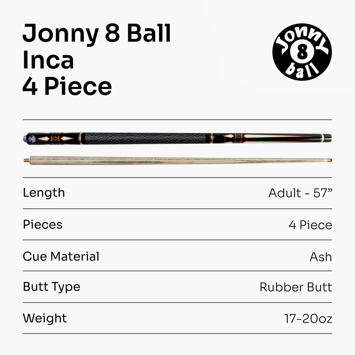 Jonny 8 Ball 'INCA' 9mm Tip, Adjustable 4 Piece Ash Pool Cue - shorten to 45"